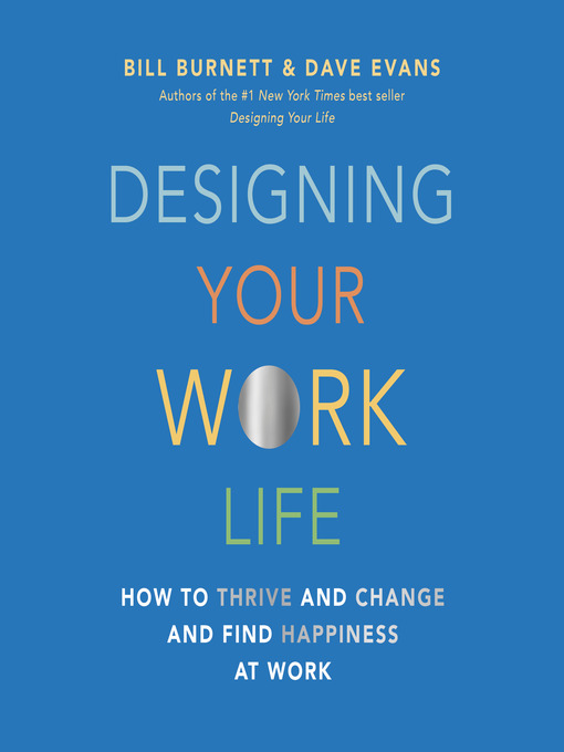 Title details for Designing Your Work Life by Bill Burnett - Wait list